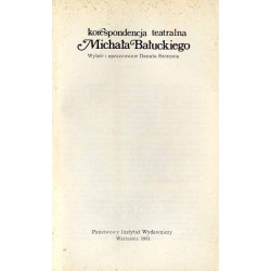 Korespondencja teatralna Michała Bałuckiego