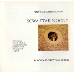 Sowa ptak nocny. dla Andrzeja i innych młodych przyjaciół przyrody zaobserwowali sfotografowali i napisali