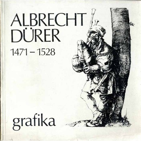 Albrecht Dürer 1471-1528. Grafika. Biuro Wystaw Artystycznych Galeria Sztuki Współczesnej Katowice [Miedzioryty, drzeworyty, akw