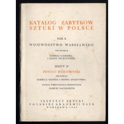 Katalog zabytków sztuki w Polsce. T. 10. Województwo warszawskie. Z. 27. Powiat wołomiński