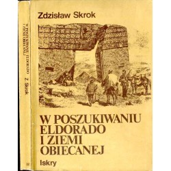 W poszukiwaniu Eldorado i ziemi obiecanej