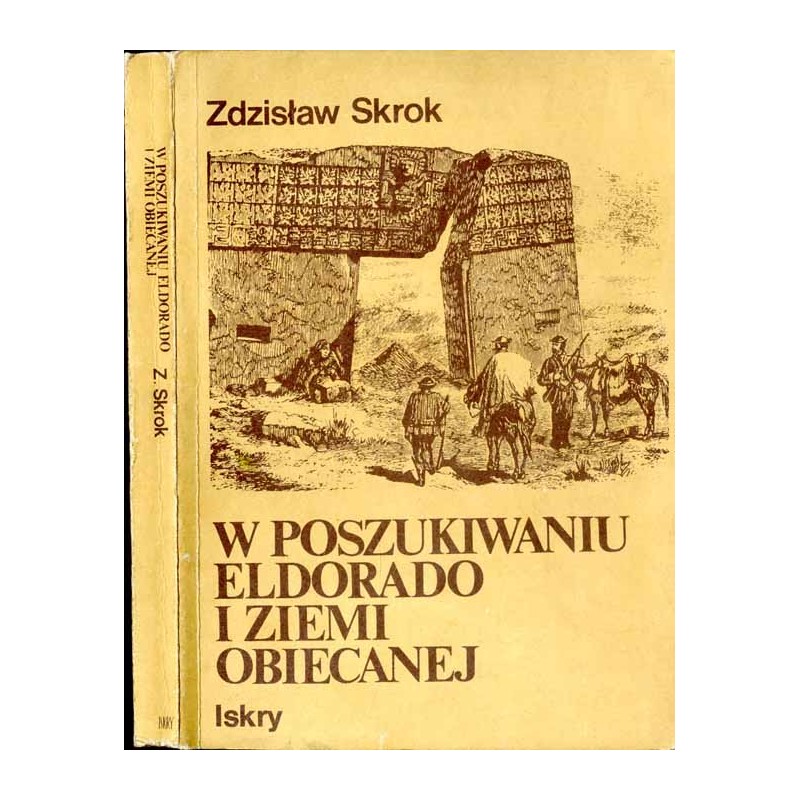W poszukiwaniu Eldorado i ziemi obiecanej