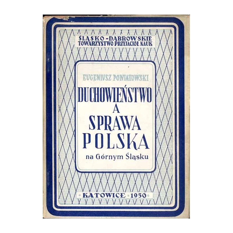 Duchowieństwo a sprawa polska na Górnym Śląsku (w. XIX-XX)