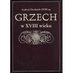 Grzech w XVIII wieku. Nurty w polskiej teologii moralnej