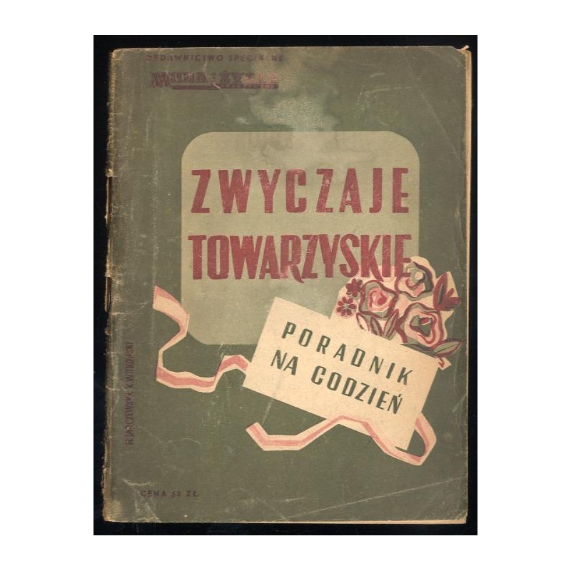 Zwyczaje towarzyskie. Poradnik na co dzień