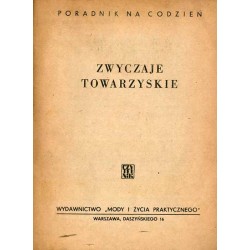 Zwyczaje towarzyskie. Poradnik na co dzień