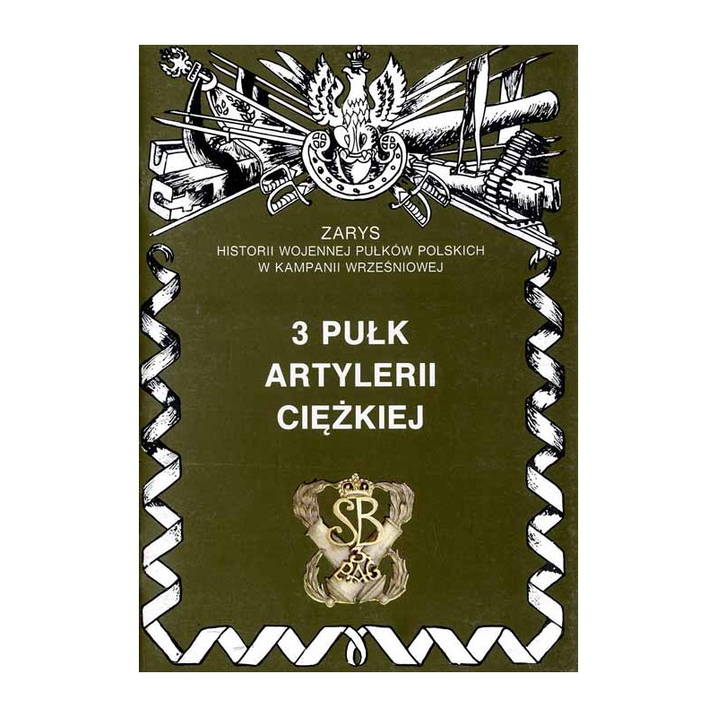 3 Pułk Artylerii Ciężkiej im. Króla Stefana Batorego