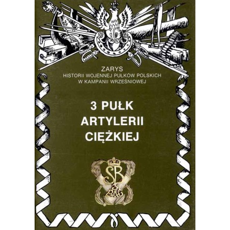 3 Pułk Artylerii Ciężkiej im. Króla Stefana Batorego