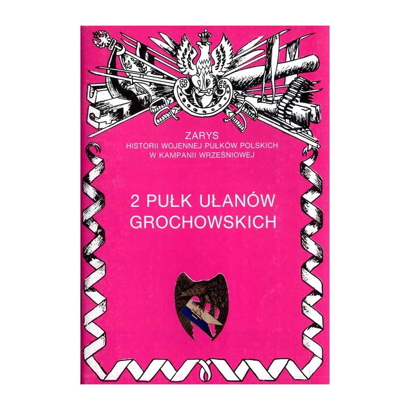 2 Pułk Ułanów Grochowskich im. gen. Józefa Dwernickiego