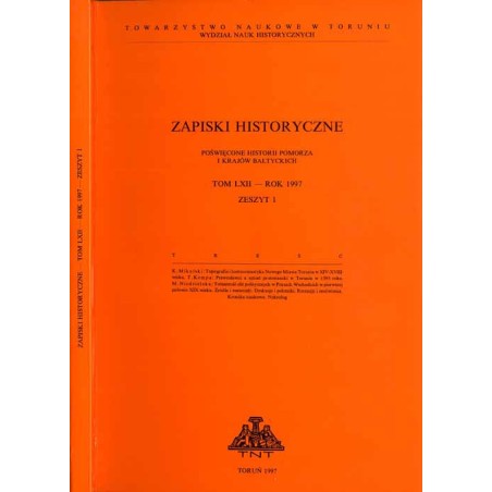 Zapiski Historyczne. Poświęcone historii Pomorza i krajów bałtyckich. T. 62 (1997). Z. 1 / Topografia i hodonomastyka Nowego Mia