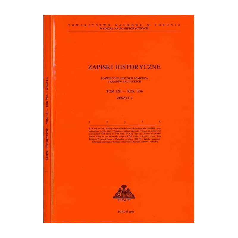Zapiski Historyczne. Poświęcone historii Pomorza i krajów bałtyckich. T. 61 (1996). Z. 4 / Bibliografia publikacji Gerarda Labud