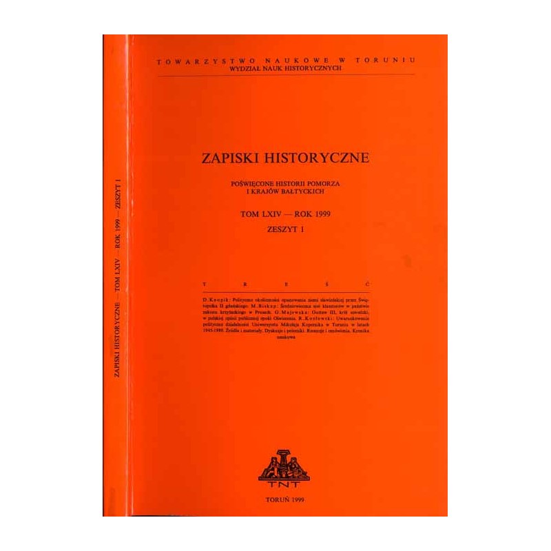 Zapiski Historyczne. Poświęcone historii Pomorza i krajów bałtyckich. T. 64 (1999). Z. 1 / Polityczne okoliczności opanowania zi