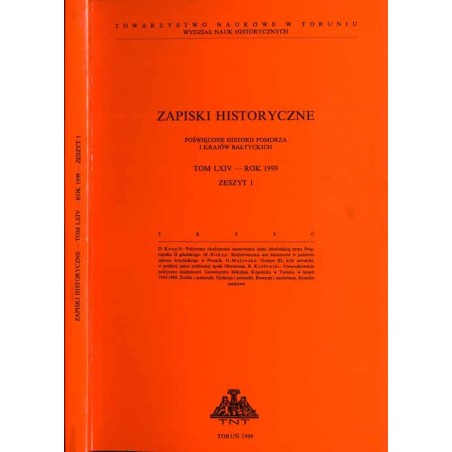Zapiski Historyczne. Poświęcone historii Pomorza i krajów bałtyckich. T. 64 (1999). Z. 1 / Polityczne okoliczności opanowania zi