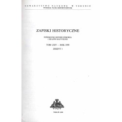 Zapiski Historyczne. Poświęcone historii Pomorza i krajów bałtyckich. T. 64 (1999). Z. 1 / Polityczne okoliczności opanowania zi