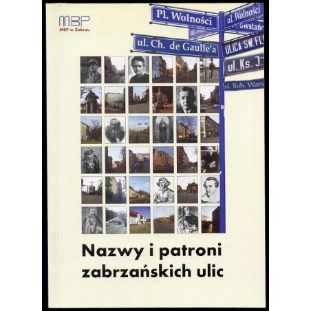 Nazwy i patroni zabrzańskich ulic