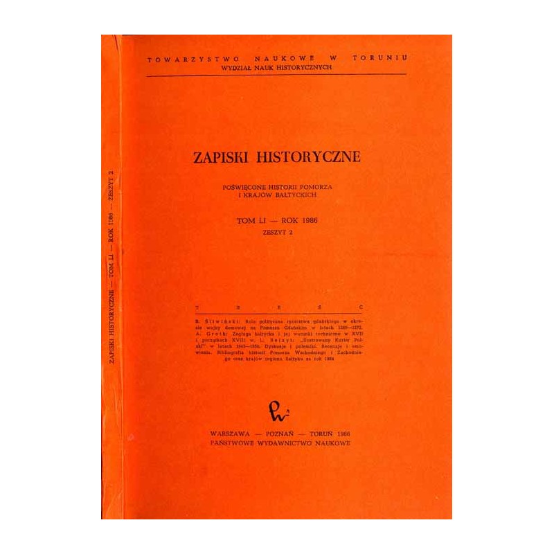 Zapiski Historyczne. Poświęcone historii Pomorza i krajów bałtyckich. T. 51 (1986). Z. 2 / Rola polityczna rycerstwa gdańskiego