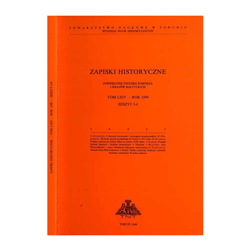 Zapiski Historyczne. Poświęcone historii Pomorza i krajów bałtyckich. T. 64 (1999). Z. 3-4 / O dawnych wierzeniach i mitologiach