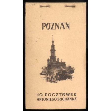 Poznań. 10 pocztówek Antoniego Suchanka