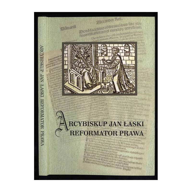 Arcybiskup Jan Łaski reformator prawa