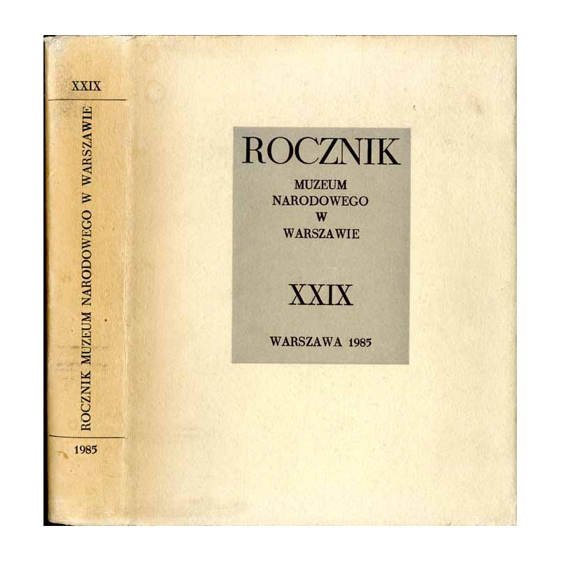Rocznik Muzeum Narodowego w Warszawie. R. 29 (1985) / Manufaktura majoliki w Nieborowie / Materiały do dziejów pałacu Potockich