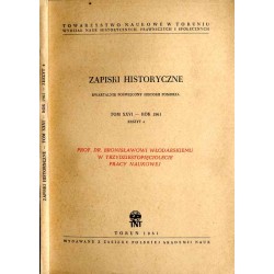 Zapiski Historyczne. Kwartalnik poświęcony historii Pomorza. T. 26 (1961). Z. 4 / Z problematyki kształtowania się stosunku praw