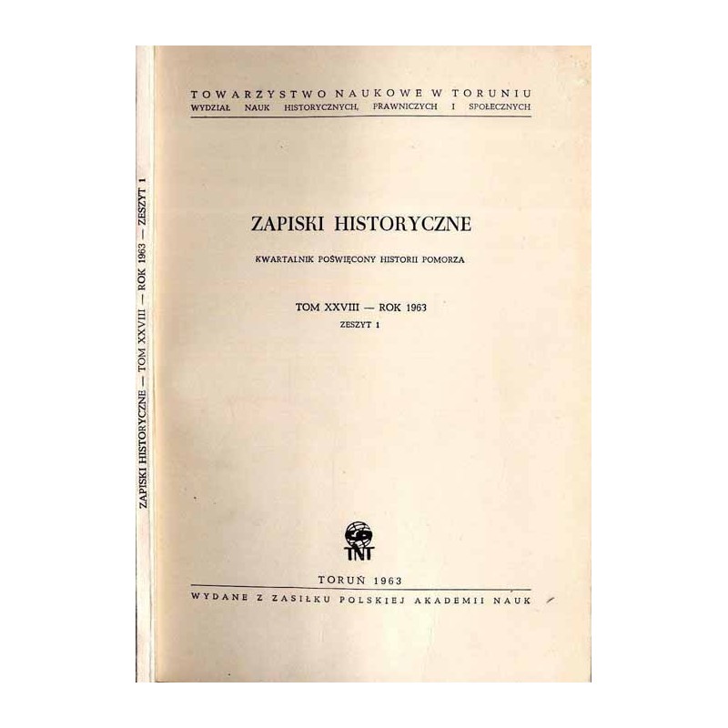 Zapiski Historyczne. Kwartalnik poświęcony historii Pomorza. T. 28 (1963). Z. 1 / Korektura do dziejów gimnazjum toruńskiego / S