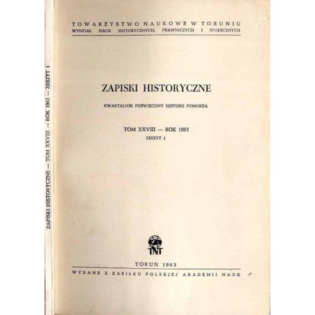 Zapiski Historyczne. Kwartalnik poświęcony historii Pomorza. T. 28 (1963). Z. 1 / Korektura do dziejów gimnazjum toruńskiego / S