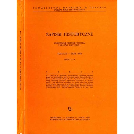 Zapiski Historyczne. Poświęcone historii Pomorza i krajów bałtyckich. T. 53 (1988). Z. 3-4 / Stosunek społeczeństwa Pomorza Zach