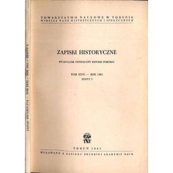 Zapiski Historyczne. Kwartalnik poświęcony historii Pomorza. T. 26 (1961). Z. 3 / Walka o szkołę humanistyczną w Prusach Królews