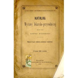 Katalog wystawy lekarsko-przyrodniczej wydany przez Komitet Wystawowy: III. Zjazd Lekarzy i Przyrodników Polskich w Krakowie 188