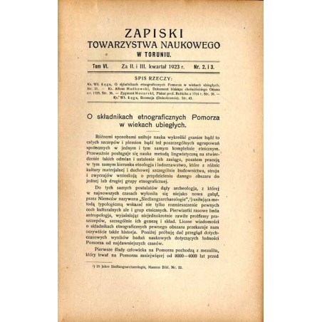 Zapiski Towarzystwa Naukowego w Toruniu. T. 6 (1923). Nr 2 i 3 (II. i III. kwartał 1923) / O składnikach etnograficznych Pomorza