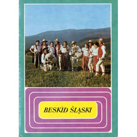 Beskid Śląski / Konrad Kazimierz Czapliński Jan Jastrzębski i Adam Kaczkowski Jan Podziewski Mirosław Raczkowski Kazimierz S