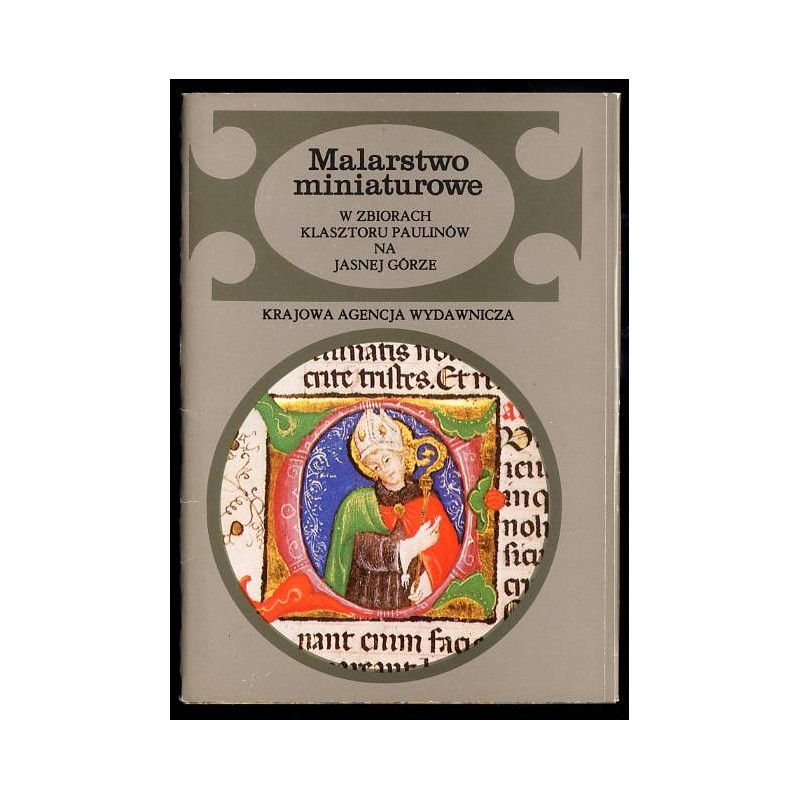 Malarstwo miniaturowe w zbiorach Klasztoru Paulinów na Jasnej Górze / fot. Jerzy Malinowski i A. Szymański