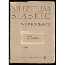 Muzeum Śląskie we Wrocławiu. Wybór 9 reprodukcji. I seria / Zygmunt Vogel Piotr Michałowski Aleksander Gierymski Leon Wyczółk