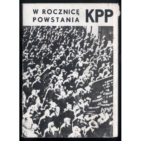 W rocznicę powstania KPP