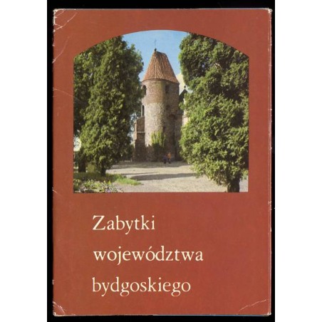 Zabytki województwa bydgoskiego / Biskupin / Odry / Bydgoszcz / Chojnice / Inowrocław / Samostrzel / Świecie / Trzemeszno / Żnin