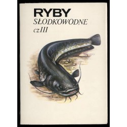 Ryby słodkowodne. Cz. III