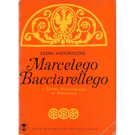 Sceny historyczne Marcelego Bacciarellego z Zamku Królewskiego w Warszawie / fot. Bronisław Rogaliński