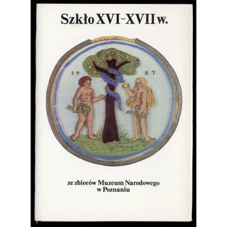 Szkło XVI-XVII w. ze zbiorów Muzeum Narodowego w Poznaniu / fot. Jerzy Malinowski