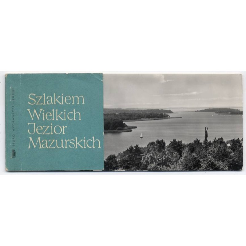 Szlakiem Wielkich Jezior Mazurskich / fot. Edward Czapliński i Adam Stelmach Feliks Zwierzchowski