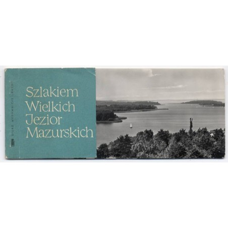 Szlakiem Wielkich Jezior Mazurskich / fot. Edward Czapliński i Adam Stelmach Feliks Zwierzchowski
