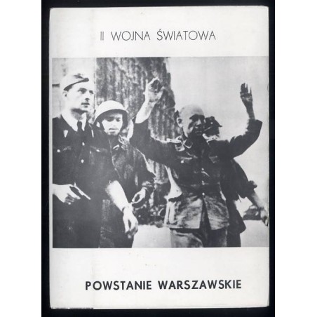 Powstanie Warszawskie. II wojna światowa