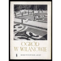Ogród w Wilanowie / fot. Stefan Arczyński