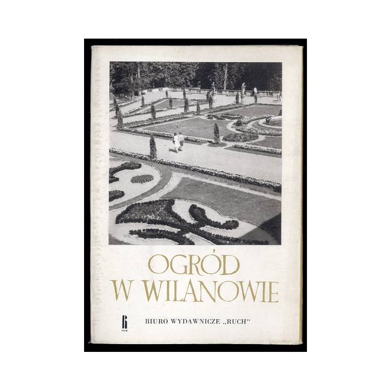 Ogród w Wilanowie / fot. Stefan Arczyński