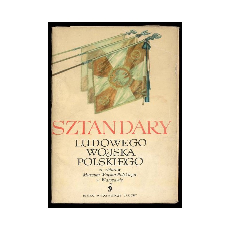Sztandary Ludowego Wojska Polskiego ze zbiorów Muzeum Wojska Polskiego w Warszawie / fot. Tadeusz Biliński
