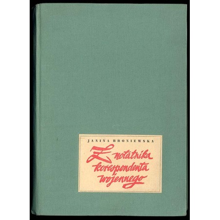 Z notatnika korespondenta wojennego. [T. 1]