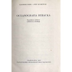 Oceanografia rybacka. Przyrodnicze podstawy rybołówstwa morskiego