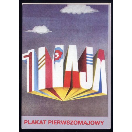Plakat pierwszomajowy / Lech Majewski René Mulas Jerzy Przygodzki Włodzimierz Schmidt Rosław Szaybo Waldemar Świerzy Henry
