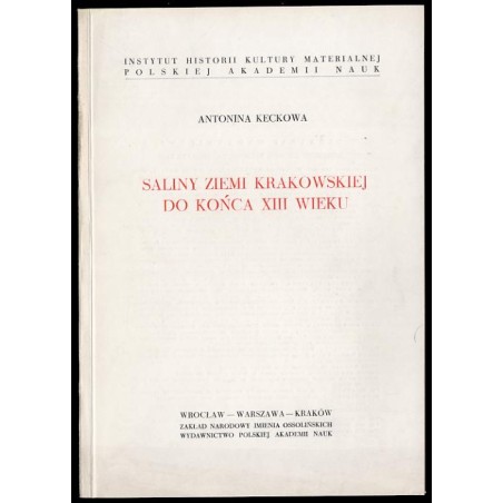 Saliny ziemi krakowskiej do końca XIII wieku
