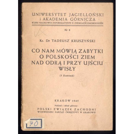 Co nam mówią zabytki o polskości ziem nad Odrą i przy ujściu Wisły